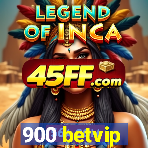 900 betvip